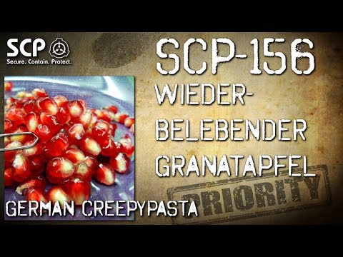SCP-156: Reanimating Pomegranate - German Creepypasta (Horror, Horror, Audiobook) GERMAN