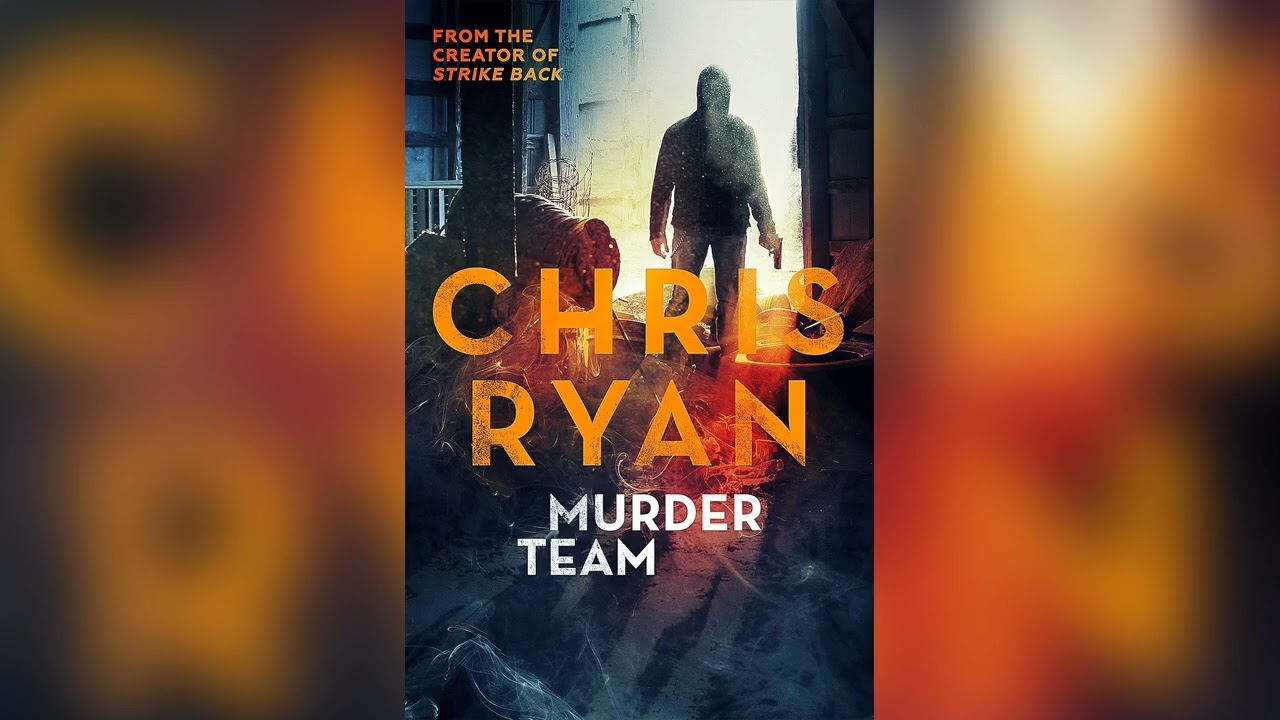 Murder Team by Chris Ryan🎧 Mystery, Thriller & Suspense AudioBook