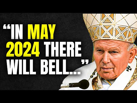 The Last Words Of Pope John Paul II Before His Death | Revelation About the End of Times?