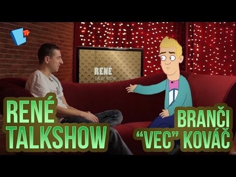 René Talkshow - 1 - Branči "Vec" Kováč