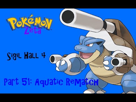 Pokemon Zeta Part 51: Aquatic Rematch