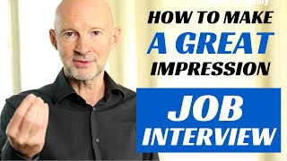 How to make a great first impression for a job interview