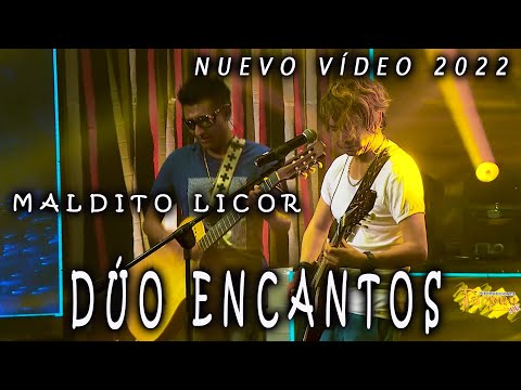 DÚO ENCANTOS - maldito licor - vídeo oficial 2022 - Tarpuy producciones