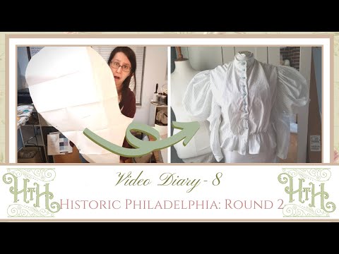 A 1890s Shirtwaist...in Three Days | Historic Philadelphia: Round 2 | Video Diary 8
