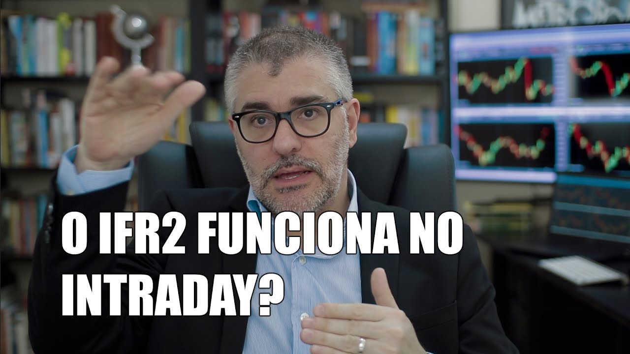 O IFR2 funciona no intraday? - Como Ganhar Dinheiro na Bolsa de Valores - EP26