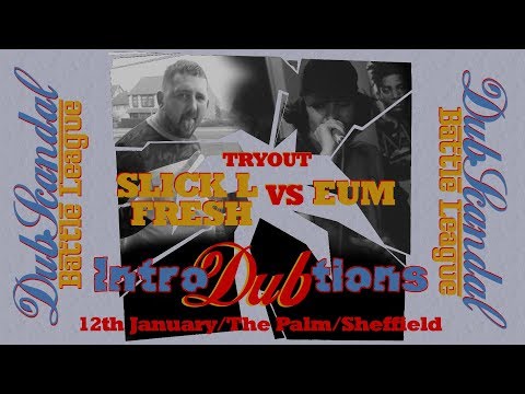 Slick L Fresh vs EUM