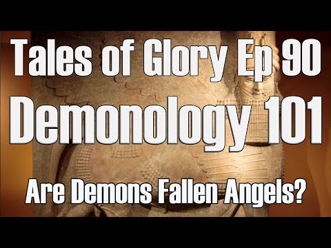 Are Demons Fallen Angels? - Demonology 101 - TOG EP 90