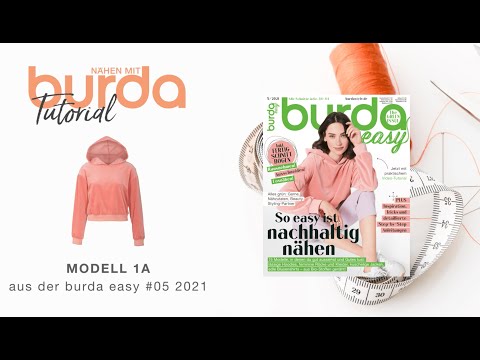 [Nähanleitung] Nähen mit burda - Cropped Hoodie aus Nickistoff Modell 1A | burda easy #5/21 (5979)