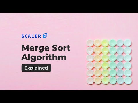 Merge Sort simplified in under 20 minutes | Data Structures and Algorithm Guide