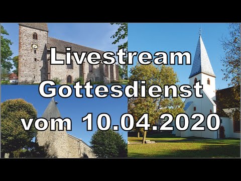 Livestream Gottesdienst vom 10.04.2020 Karfreitag mit Abendmahlsfeier im Anschluss