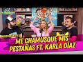 La Cotorrisa Anecdotario 113 Me Chamusque Mis Pestañas Ft Karla Díaz