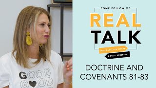 Real Talk, Come Follow Me - S2E30 - Doctrine and Covenants 81-83