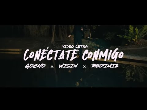Conéctate Conmigo - Gocho, Wisin, Redimi2 (Video Letra Oficial) Música Cristiana 2023