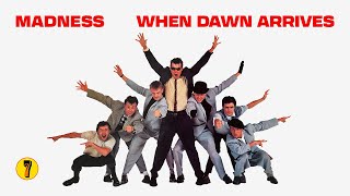 Madness - When Dawn Arrives (&#39;7&#39; Track 11)