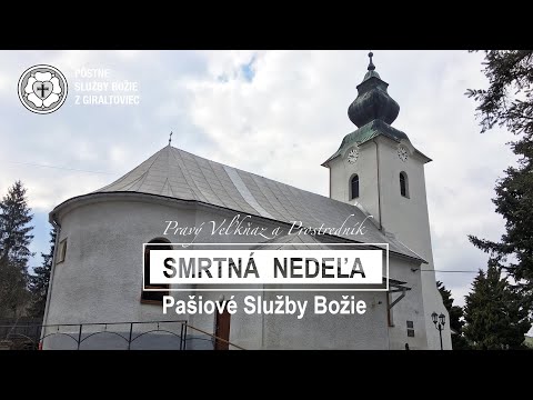 5. PÔSTNA NEDEĽA - SMRTNÁ | Pravý Veľkňaz a Prostredník | Pašiové Služby Božie