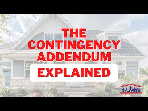 For Sale of Other Property by Buyer AKA "The Contingency Addendum" Explained