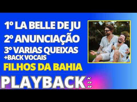 La Belle de Ju Anunciação Várias Queixas + BACK VOCAIS   FILHOS DA BAHIA   PLAYBACK KARAOKE DEMONSTR