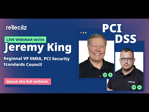 PCI DSS 4.0 Requirements 6.4.3 & 11.6.1: Payment Page Security | PCI Council EMEA Webinar