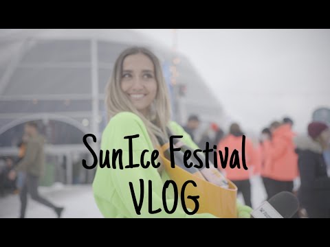 SunIce Festival Vlog 2022