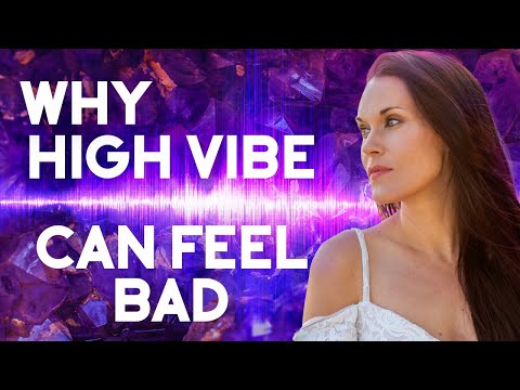 Why High Vibes May Make You Feel Bad