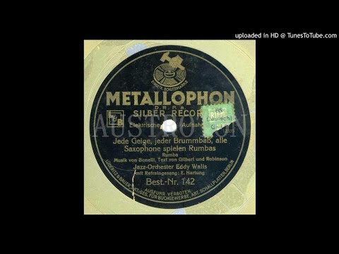 Eddy Walis, Erwin Hartung (voc): Jede Geige, jeder Brumbaß, alle Saxophone spielen Rumbas
