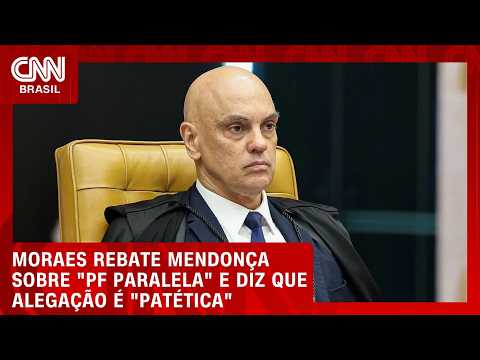 Moraes rebate Mendonça sobre “PF paralela” e diz que alegação é “patética” | CNN 360°