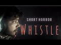 Whistle Short Horror DeepInstras