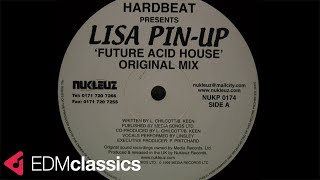 Hardbeat Presents Lisa Pin-Up - Future Acid House (Original Mix) (1999)