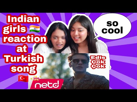 Indian girls🇮🇳reaction at Turkish song #edis//o çok iyi 🇹🇷
