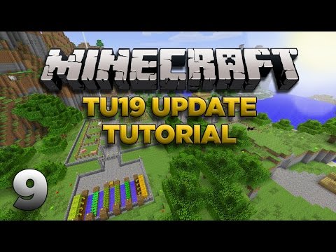 Minecraft Xbox: Lets Play - TU19 Tutorial Part 9 [XBOX 360 EDITION] TU19 UPDATE - W Commentary