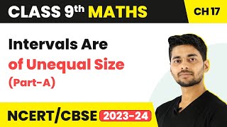 Histogram : Intervals Are of Unequal Size (Part A) | Class 9 Maths Chapter 17
