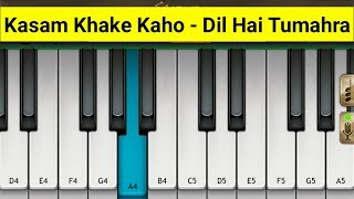 Download lagu Kasam Khake Kaho Piano - Dil Hai Tumahra | Mini Part Piano mp3