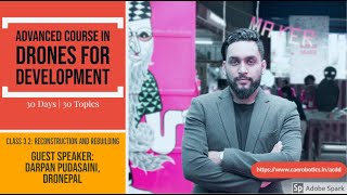 Drones in Post Disaster Damage Assessment, Reconstruction and Rebuilding