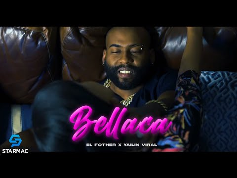 El Fother Ft. Yailin La Mas Viral - Bellaca (Video Oficial)