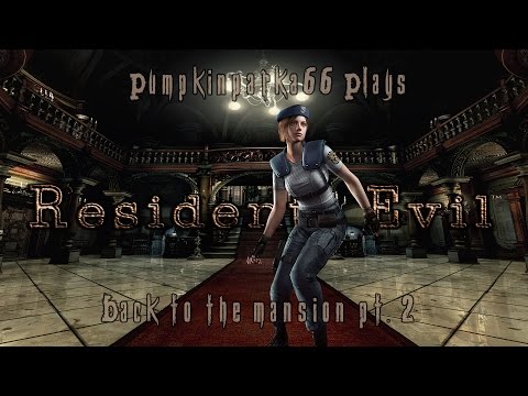 Resident Evil HD Remake - Back To The Mansion Part 2 (Jill)