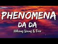 Hillsong Young & Free - Phenomena Da Da ( With Lyrics)