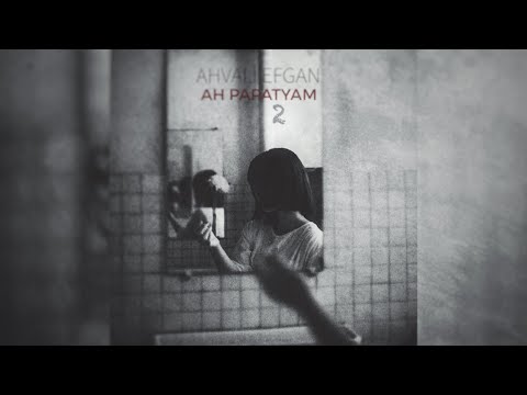 Ahvali Efgan - Ah Papatyam 2 (2021)