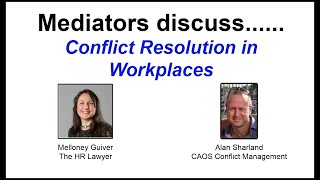 Mediators Discuss Conflict Resolution in Workplaces!