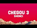 Shonci - Chegou 3 (Unreleased TikTok Remix)