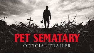 Pet Sematary (2019)- Official Trailer- Paramount P