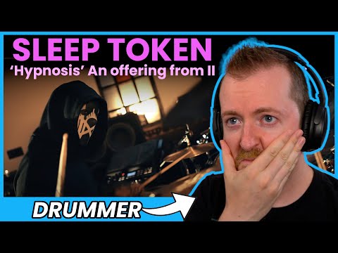 Drummer reacts to SLEEP TOKEN Hypnosis An offering from II