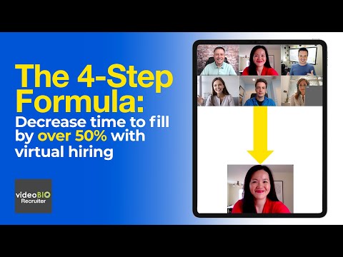 The 4-Step Formula: Decreasing time to fill with virtual hiring