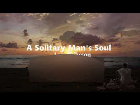 A Solitary Man's Soul - (with Lyrics) Lars Eriksson