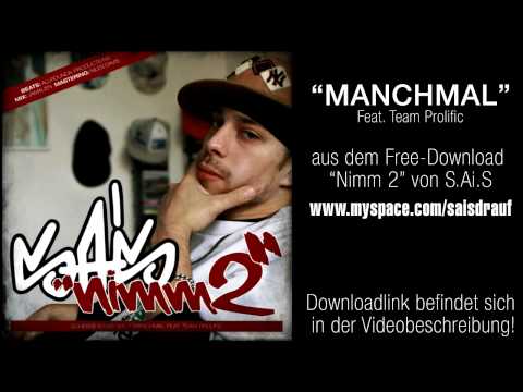 S.Ai.S Feat. Team Prolific - Manchmal