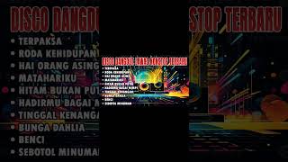Download lagu DISCO DANGDUT NONSTOP 2024 FULL ALBUM DANGDUT LAWAS PILIHAN ENAK BANGET mp3