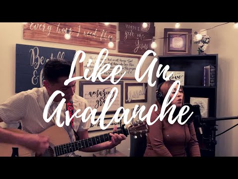 Like An Avalanche - Hillsong United (Armando and Alina Cover)