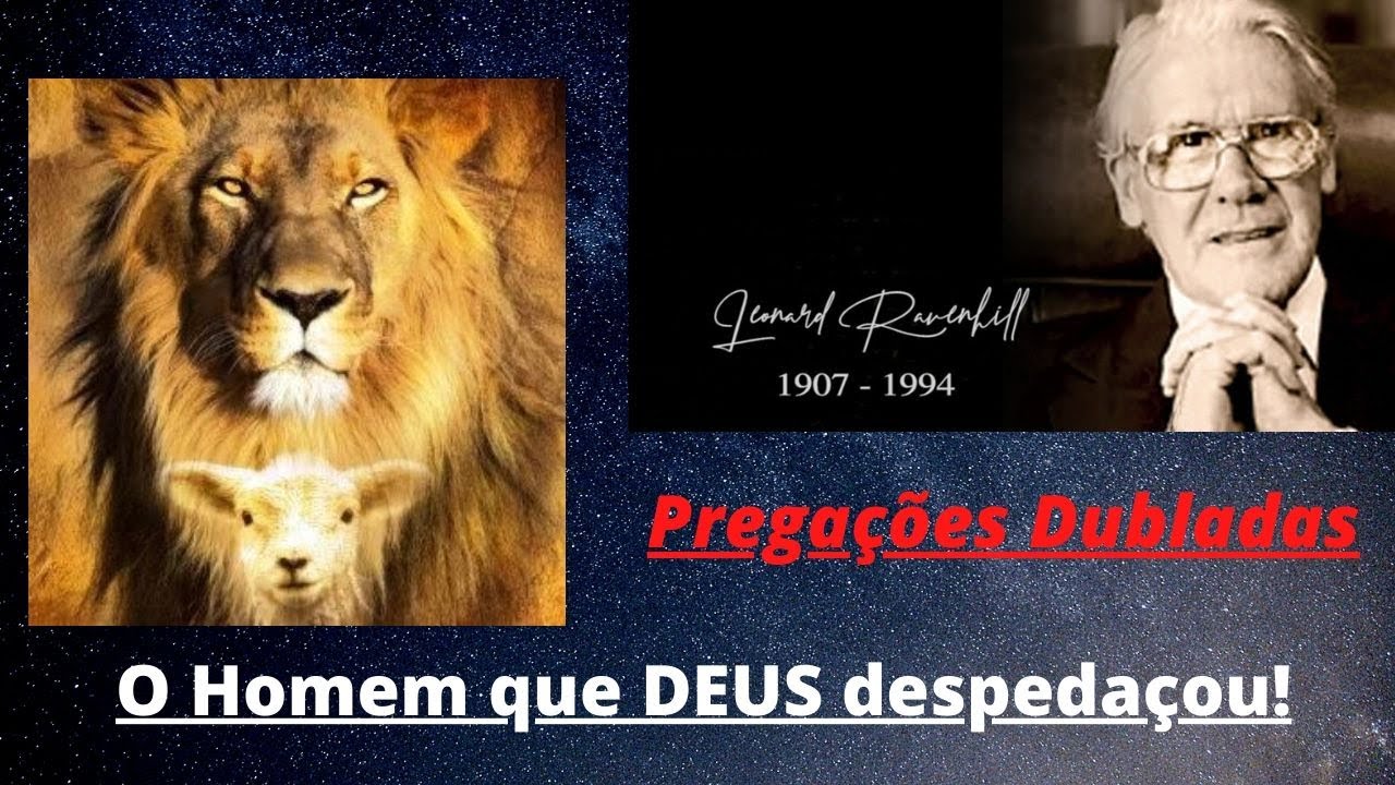 O Homem que DEUS Despedaçou |Leonard RavenHill | |Dublado|