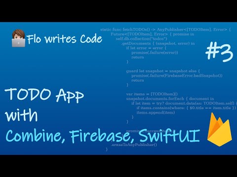 Firebase + Combine | Part #3 | Make a Todo list App with Firebase and Combine in SwiftUI