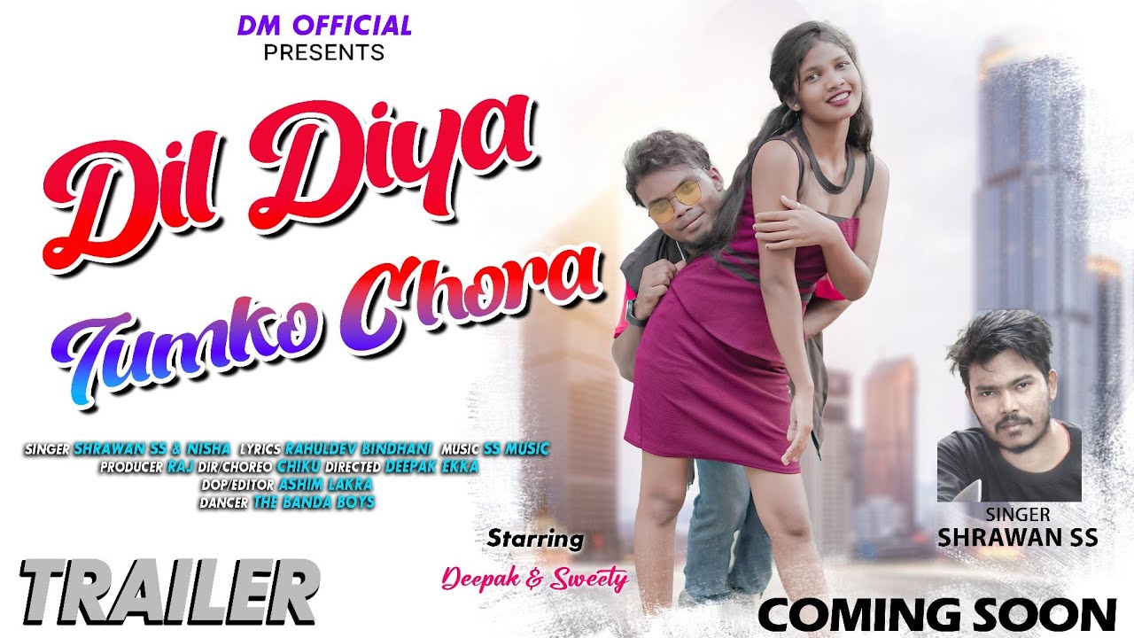 Dil Diya Tumko Chora // New Nagpuri Song Trailer 2023//Ft.Deepak&Sweety ! Singer-Shrawan SS & Nisha