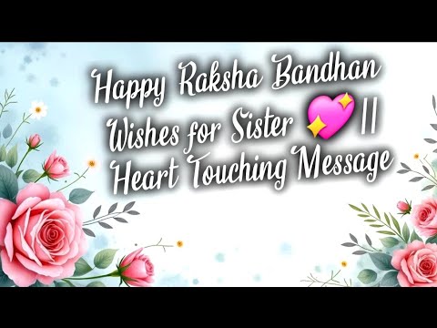 Happy Raksha Bandhan Wishes for Sister 💖 | Heart Touching Message